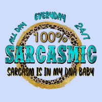 All Day Everyday 247 100 Sarcasmic Sarcasm Is In M Urban Heavy Tee | Teevron