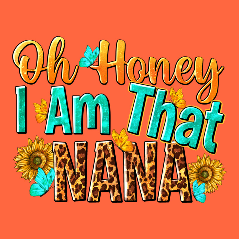 Oh Honey I Am That Nana Premium Hoodie by NancyCooperArtShop | Teevron