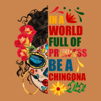 In A World Full Of Princess Be A Chingona Heavyweight Hoodie | Teevron