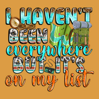I Havent Been Everywhere But Its On My List Urban Heavy Tee | Teevron