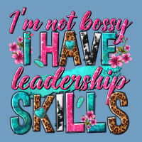 Im Not Bossy I Have Leadership Skills Urban Heavy Tee | Teevron
