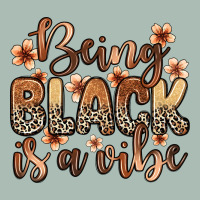 Being Black Is A Vibe Classic Tee | Teevron