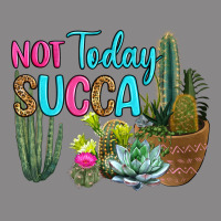 Not Today Succa Vintage Tee | Teevron