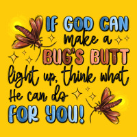 If God Can Make A Bug's Butt Light Up Premium Hoodie | Teevron
