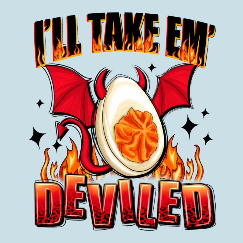 I Will Take Em Deviled Ladies Tee by AdoDesignShop | Teevron