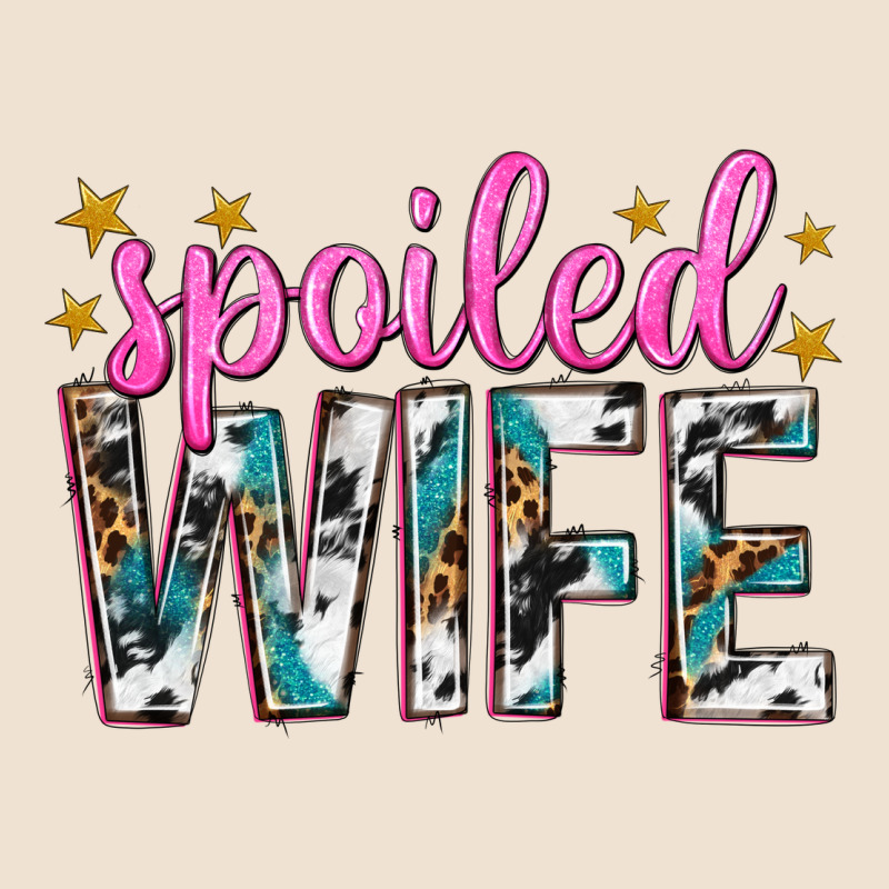 Spoiled Wife Urban Heavy Tee by texasbilliewilder | Teevron