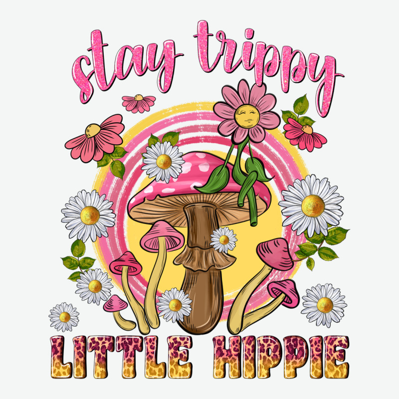 Stay Trippy Little Hippie Tbw Urban Heavy Tee by texasbilliewilder | Teevron