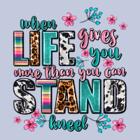 When Life Gives You More Than You Can Stand Kneel Long Sleeve Tee | Teevron