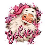 believe pink christmas santa claus | Teevron
