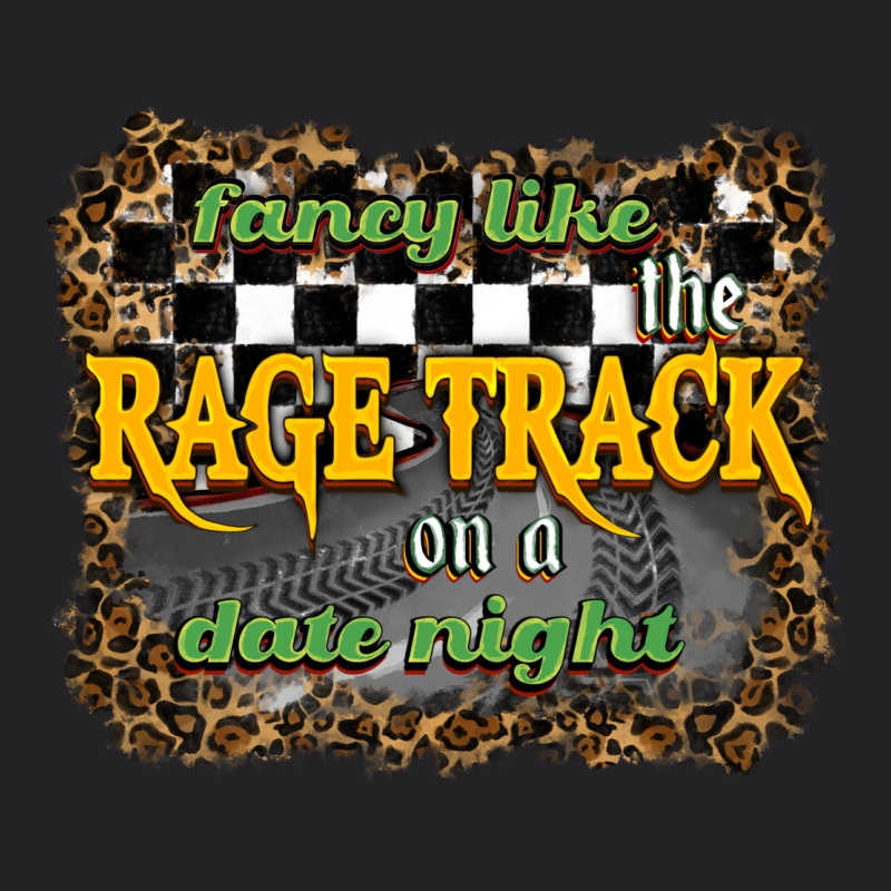 Fancy Like The Rage Track On A Date Night Vintage Tee by RanaPortraitStore | Teevron