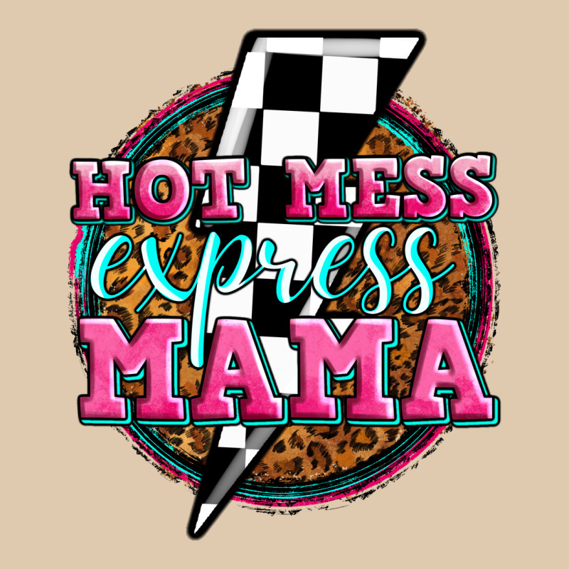 Hot Mess Express Mama Classic Tee by Zillion Design Studio | Teevron