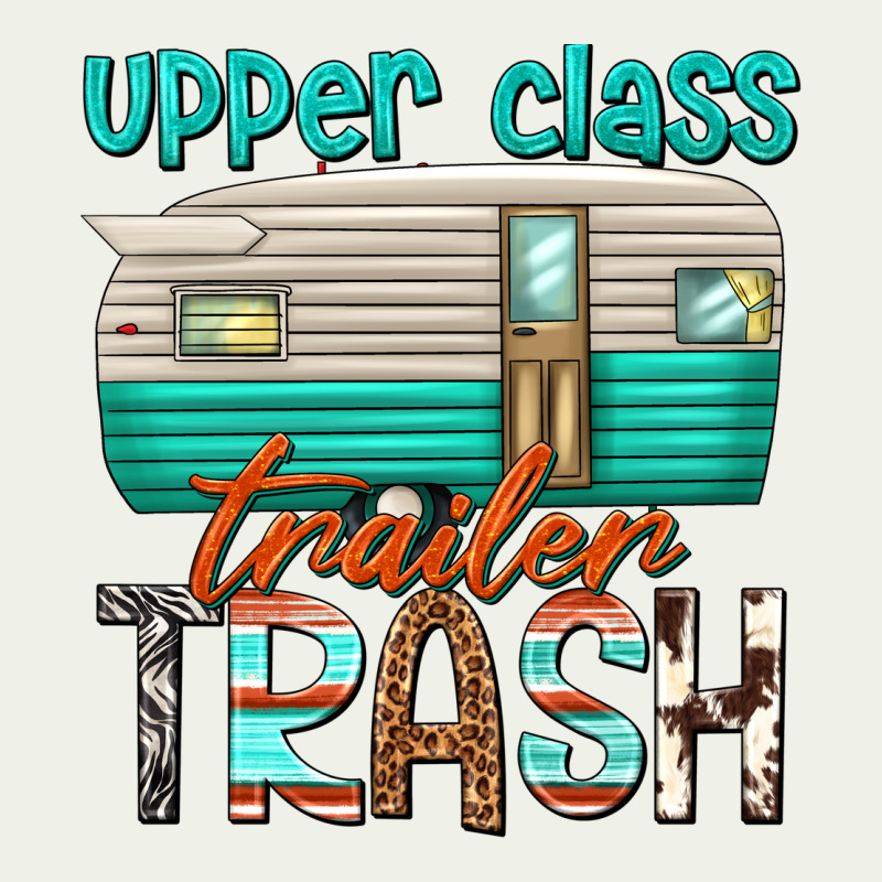 Upper Class Trailer Trash Urban Heavy Tee by texasbilliewilder | Teevron