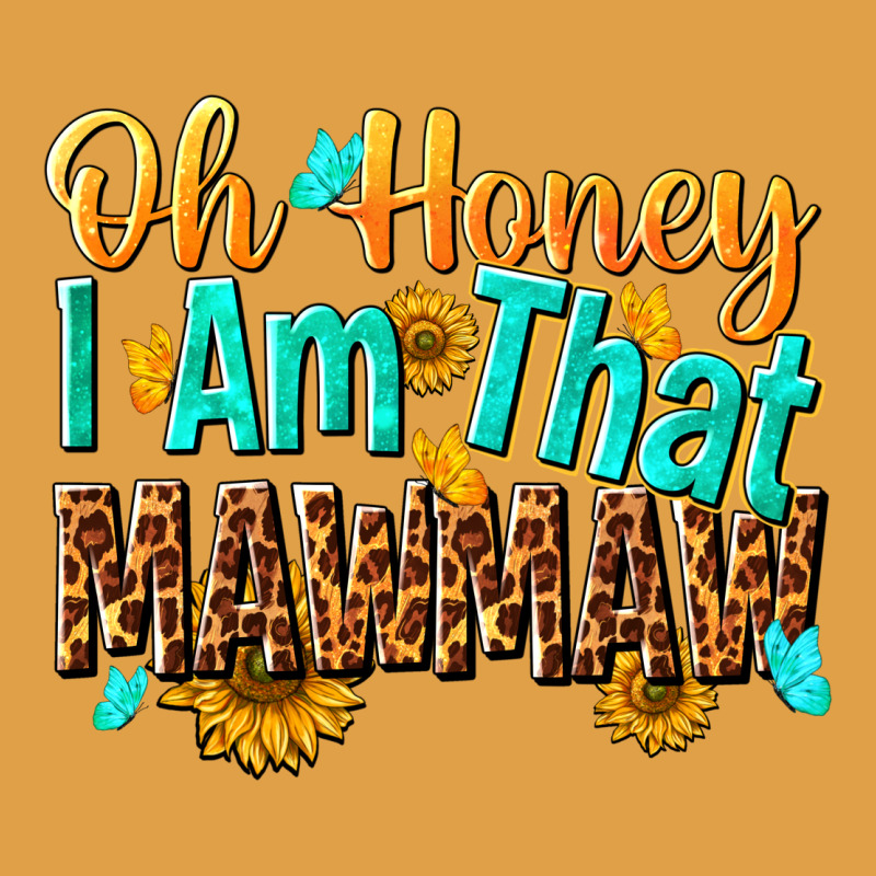 Oh Honey I Am That Mawmaw Nca Premium Hoodie by NancyCooperArtShop | Teevron