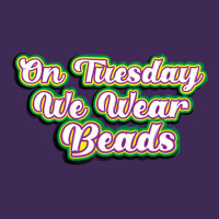 On Tuesday We Wear Beads Premium Hoodie | Teevron