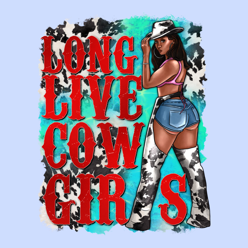 Long Live Cowgirls Urban Heavy Tee by texasbilliewilder | Teevron