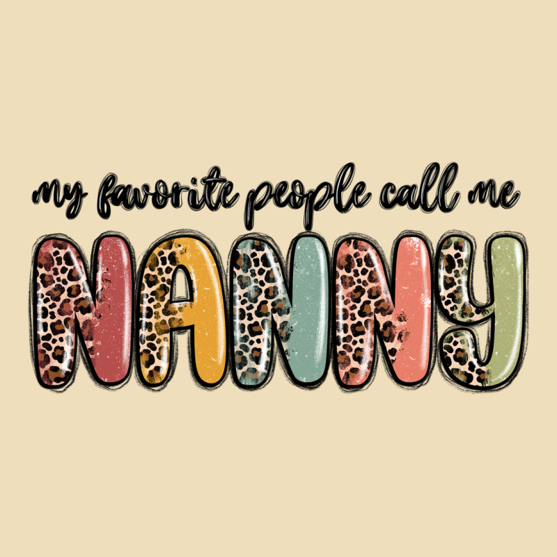My Favorite People Call Me Nanny Premium Hoodie by MaliasSmallBusiness | Teevron