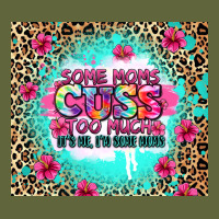 Some Moms Cuss Too Much It's Me I'm Some Moms Classic Tee | Teevron