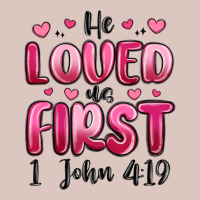 He Loved Us First 1 John 4 19 Premium Hoodie | Teevron
