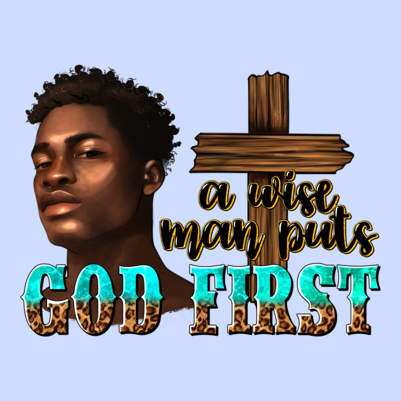 A Wise Man Puts God First Urban Heavy Tee by texasbilliewilder | Teevron