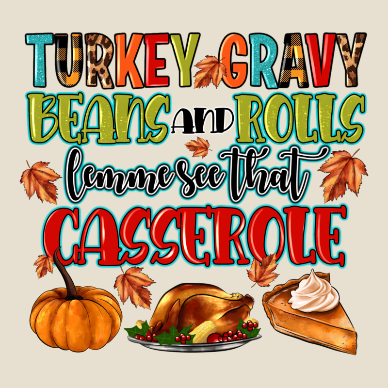 Turkey Gravy Beans And Rolls Lemme See That Casser Urban Hoodie by MaliasSmallBusiness | Teevron