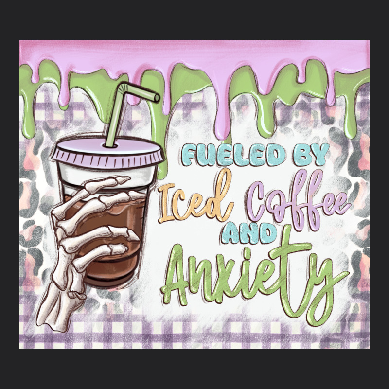 Fueled By Iced Coffee And Anxiety Vintage Tee by MaliasSmallBusiness | Teevron