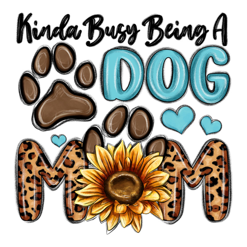 Kinda Busy Being A Dog Mom Premium Hoodie by MaliasSmallBusiness | Teevron