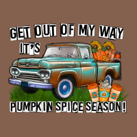 Get Out Of My Way It's Pumpkin Spice Season Zipper Hoodie | Teevron