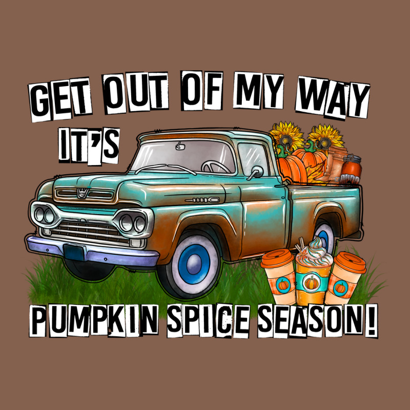 Get Out Of My Way It's Pumpkin Spice Season Zipper Hoodie by CowhideDigitalArt | Teevron