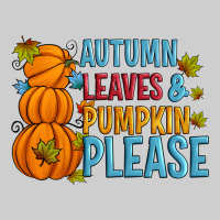 Autumn Leaves And Pumpkin Please Premium Tee | Teevron