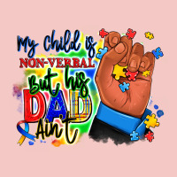 My Child Is Non Verbal But His Dad Aint Afro Hand Urban Heavy Tee | Teevron