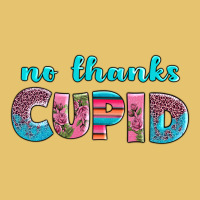No Thanks Cupid Premium Sweatshirt | Teevron