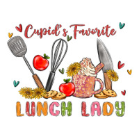 cupids favorite lunch lady | Teevron