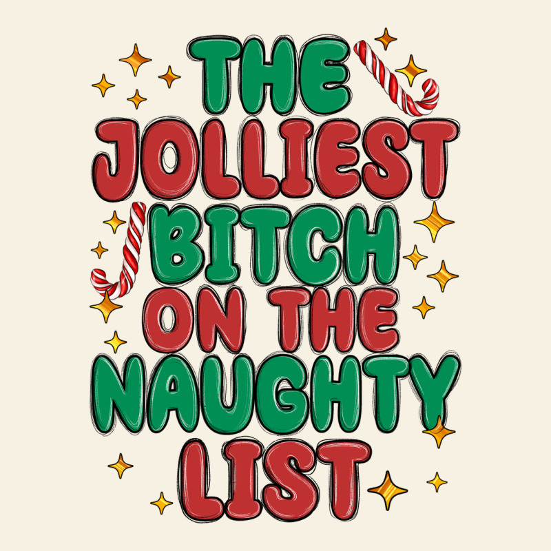 The Jolliest Bitch On The Naughty List Vintage Tee by MaliasSmallBusiness | Teevron