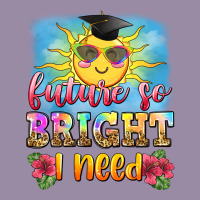 Future So Bright I Need Classic Tee | Teevron