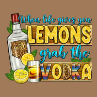 When Life Gives You Lemons Grab The Vodka Classic Tee | Teevron