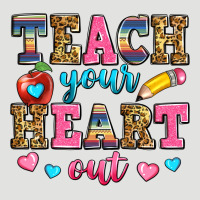 Teach Your Heart Out Classic Tee | Teevron