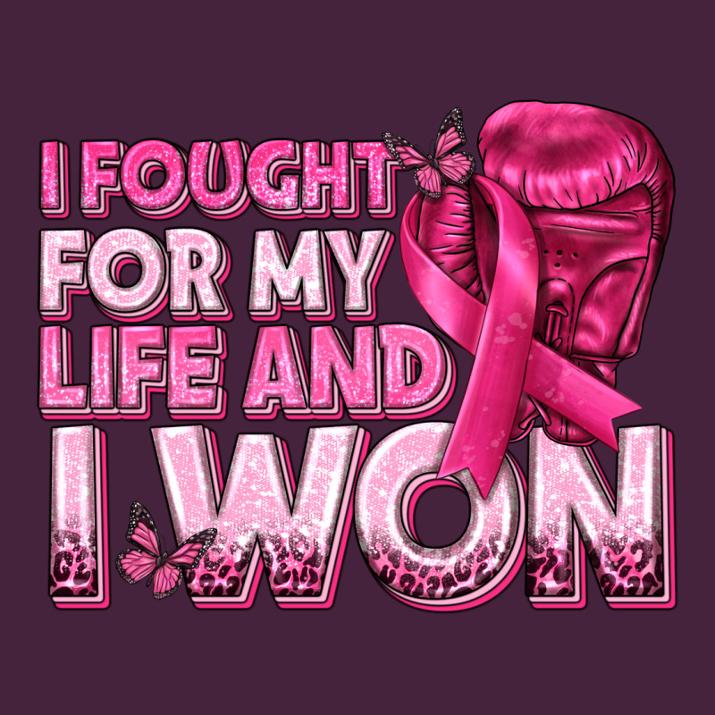 I Fought For My Life And I Won Breast Cancer Classic Tee by texasbilliewilder | Teevron