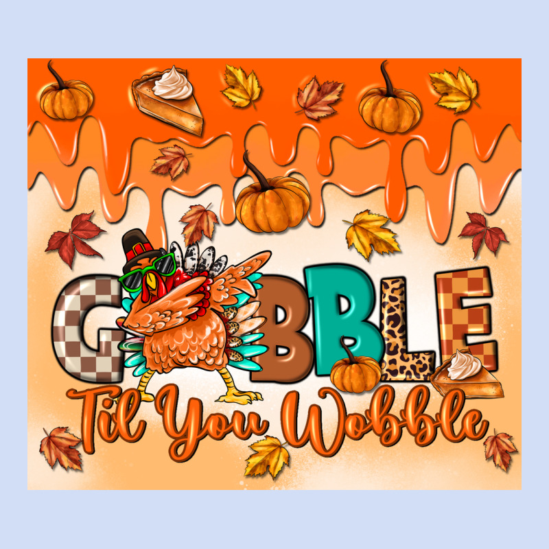 Gobble Til You Wobble Tumbler Urban Hoodie by MaliasSmallBusiness | Teevron