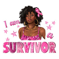 I Am a Survivor Breast Cancer with Afro Woman | Teevron