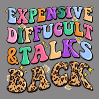 Expensive Diffucult And Talks Back Vintage Tee | Teevron