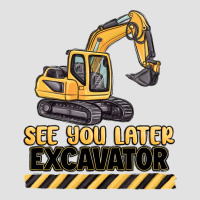 See You Later Excavator Premium Hoodie | Teevron