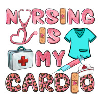 nursing is my cardio | Teevron