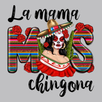 La Mama Mos Chingona Long Sleeve Tee | Teevron