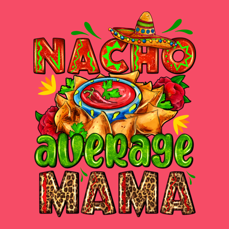 Nacho Average Mama With Nacho Premium Sweatshirt by AdoDesignShop | Teevron