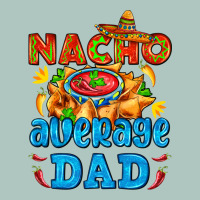 Nacho Average Dad With Nacho Premium Sweatshirt | Teevron