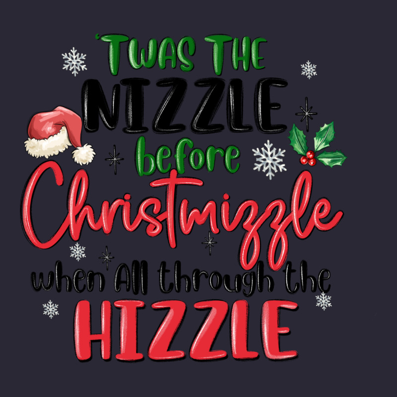 Twas The Nizzle  Before Christmizzle Vintage Tee by MaliasSmallBusiness | Teevron