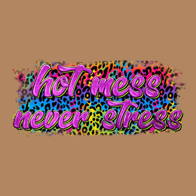 Hot Mess Never Stress Long Sleeve Tee by texasbilliewilder | Teevron