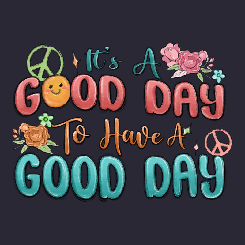 Its A Good Day To Have A Good Day Vintage Tee by MaliasSmallBusiness | Teevron