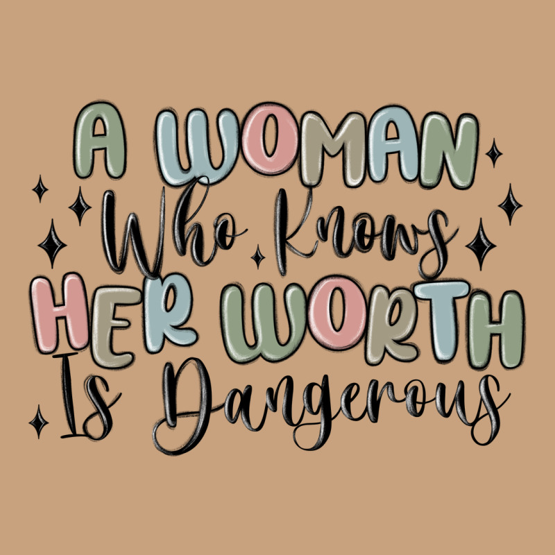A Woman Who Knows Her Worth Is Dangerous Vintage Tee by MaliasSmallBusiness | Teevron