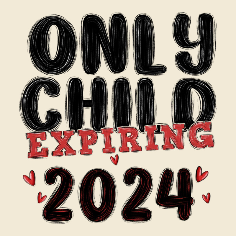 Only Child Expiring 2024 Premium Hoodie by MaliasSmallBusiness | Teevron